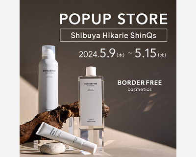 从日本出发的抗老化护理品牌<br>〈BORDER FREE cosmetics〉持久性有机污染物UP SHOP